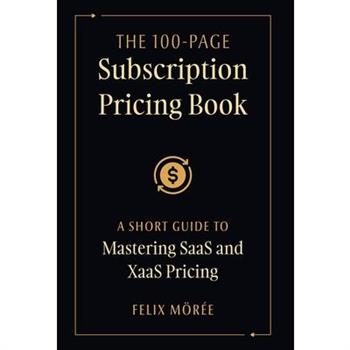 The 100-Page Subscription Pricing Book