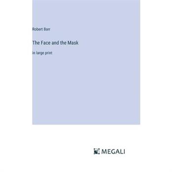 The Face and the Mask