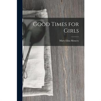 Good Times for Girls