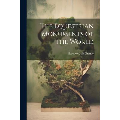 The Equestrian Monuments of the World