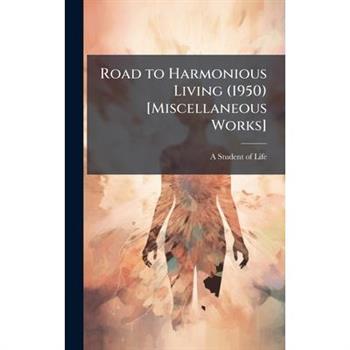 Road to Harmonious Living (1950) [Miscellaneous Works]
