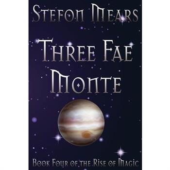 Three Fae Monte