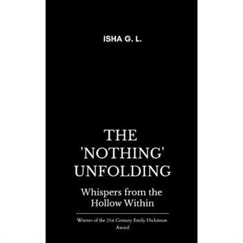 The 'Nothing' Unfolding