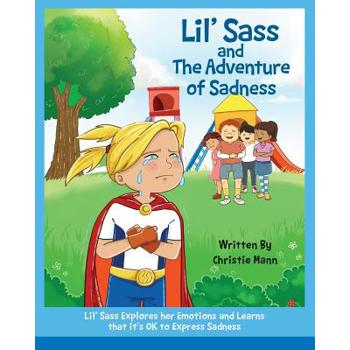 Lil’ Sass and The Adventure of Sadness