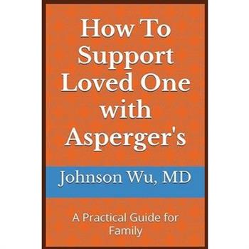How To Support Loved One with Asperger's