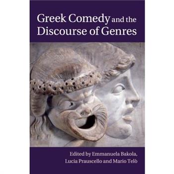 Greek Comedy and the Discourse of Genres
