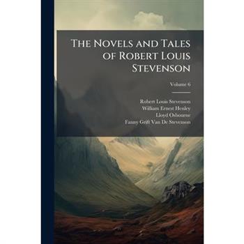 The Novels and Tales of Robert Louis Stevenson, Volume 6