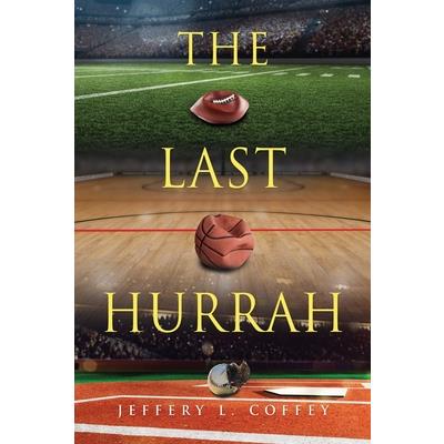 The Last Hurrah