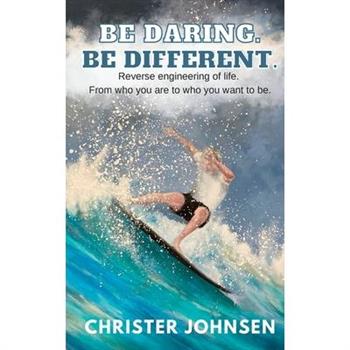 Be Daring. Be Different.
