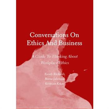 Conversations on Ethics and Business