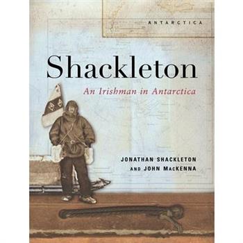 Shackleton - An Irishman in Antarctica