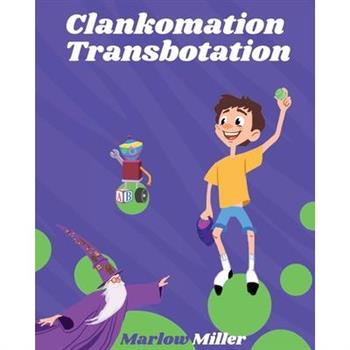 Clankomation Transbotation
