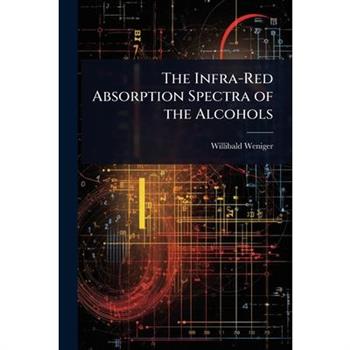 The Infra-Red Absorption Spectra of the Alcohols