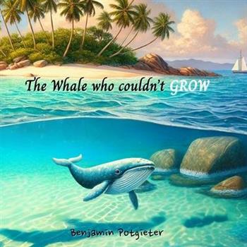 The Whale who couldn’t Grow