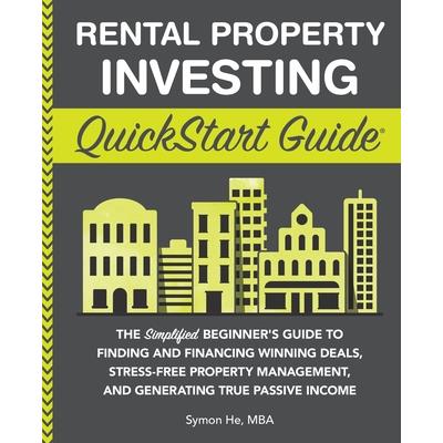 Rental Property Investing QuickStart Guide