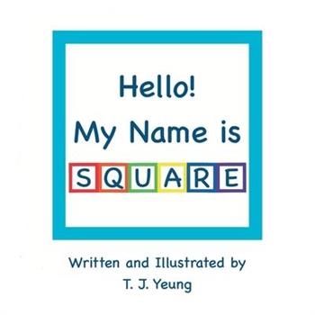 Hello! My Name is Square