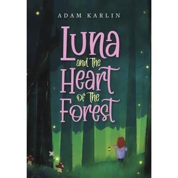 Luna and the Heart of the Forest