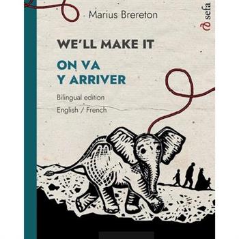 WE'LL MAKE IT - ON VA Y ARRIVER (English - French)