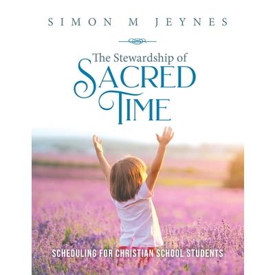 The Stewardship of Sacred Time