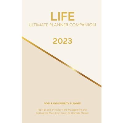 2023 Life Ultimate Planner Companion Goals and Priority Planner