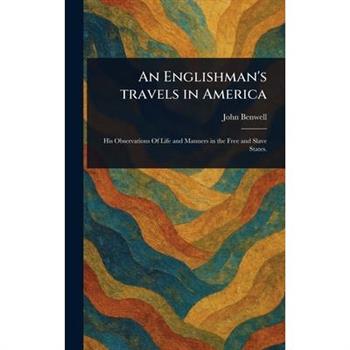 An Englishman's Travels in America