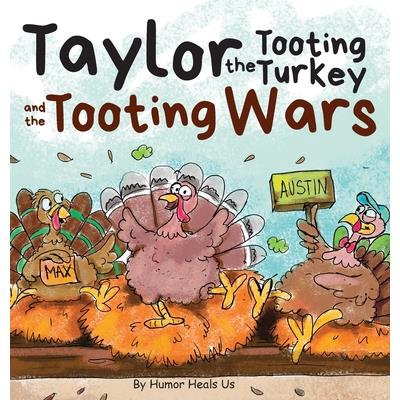 Taylor the Tooting Turkey and the Tooting Wars