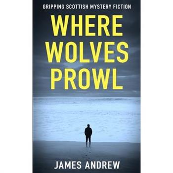 Where Wolves Prowl