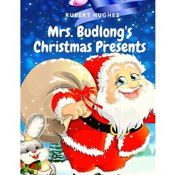 Mrs. Budlong’s Christmas Presents