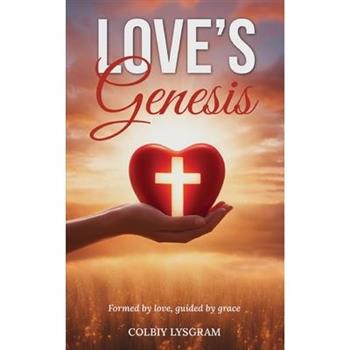 Love's Genesis