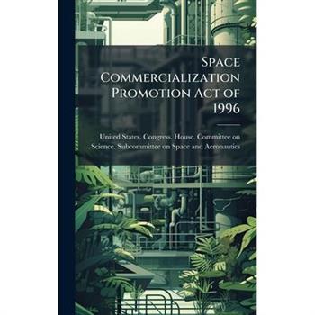 Space Commercialization Promotion Act of 1996