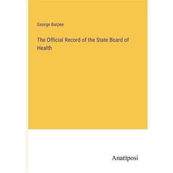 The Official Record of the State Board of Health