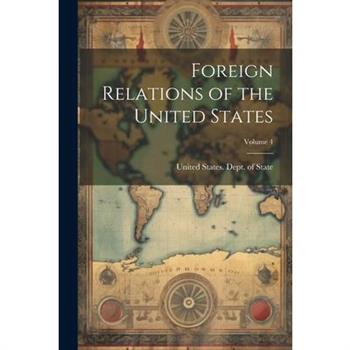 Foreign Relations of the United States; Volume 4