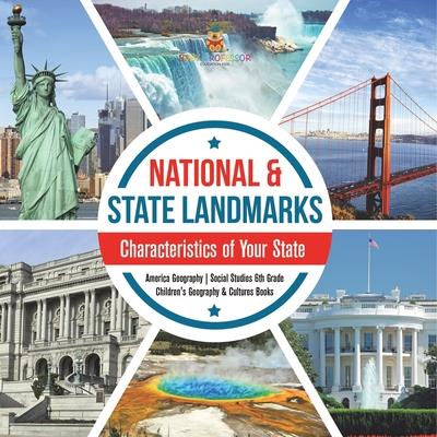 National & State Landmarks Characteristics of Your State America Geography Social Studies 6th Grade Children’s Geography & Cultures Books