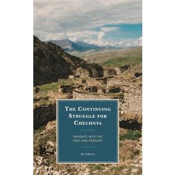 The Continuing Struggle for Chechnya