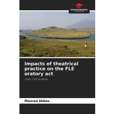 Impacts of theatrical practice on the FLE oratory act