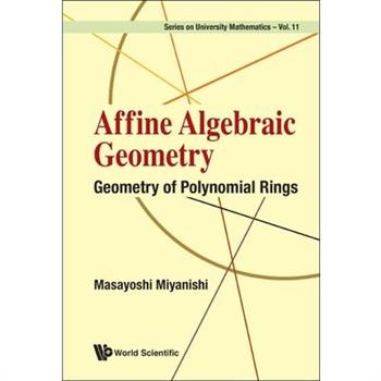 Affine Algebraic Geometry
