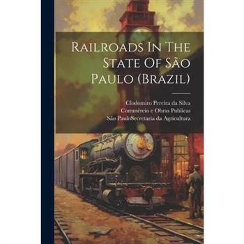 Railroads In The State Of S瓊o Paulo (brazil)