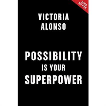 Possibility Is Your Superpower