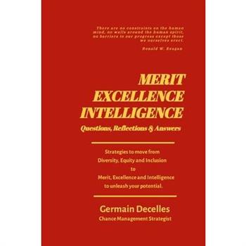Merit, Excellence, Intelligence