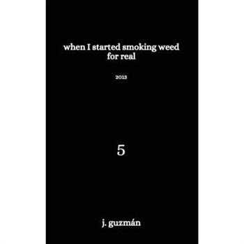 When I Started Smoking Weed for Real