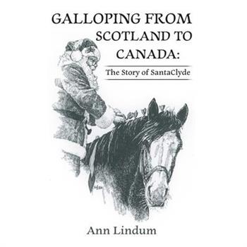 Galloping from Scotland to Canada