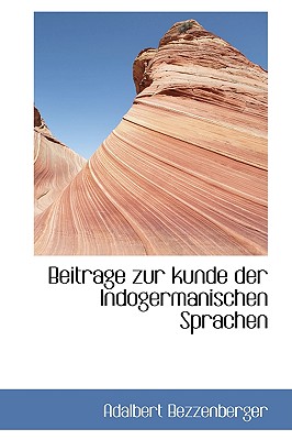 Beitrage Zur Kunde Der Indogermanischen Sprachen