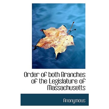 Order of Both Branches of the Legislature of Massachusetts