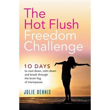The Hot Flush Freedom Challenge