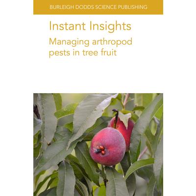Instant Insights: Managing Arthropod Pests in Tree Fruit