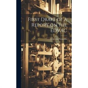 First Draft of a Report on the EDVAC