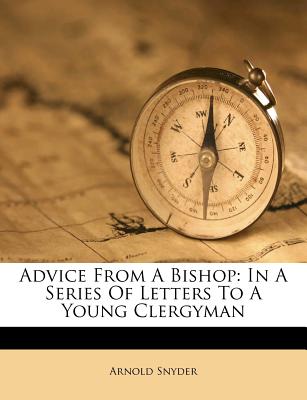 Advice from a Bishop