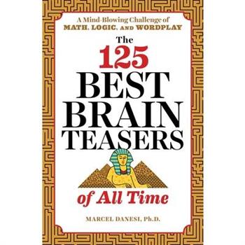 The 125 Best Brain Teasers of All Time
