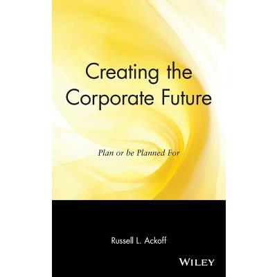Creating the Corporate Future