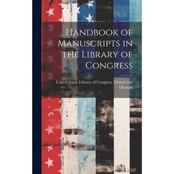 Handbook of Manuscripts in the Library of Congress